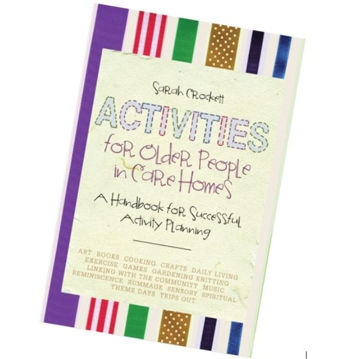 Activities for Older People in Care Homes - Sarah Crockett