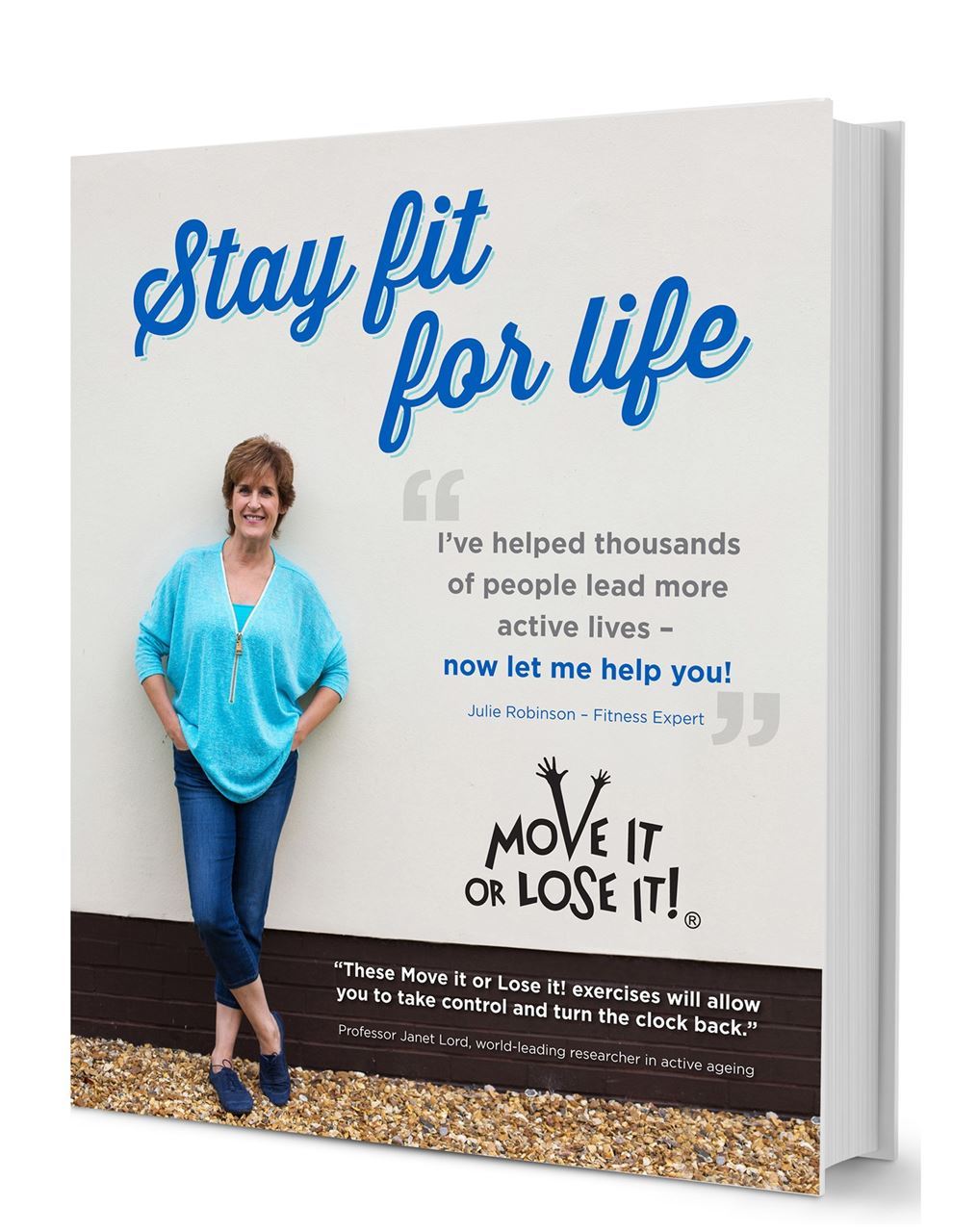 Stay Fit For Life by Julie Robinson
