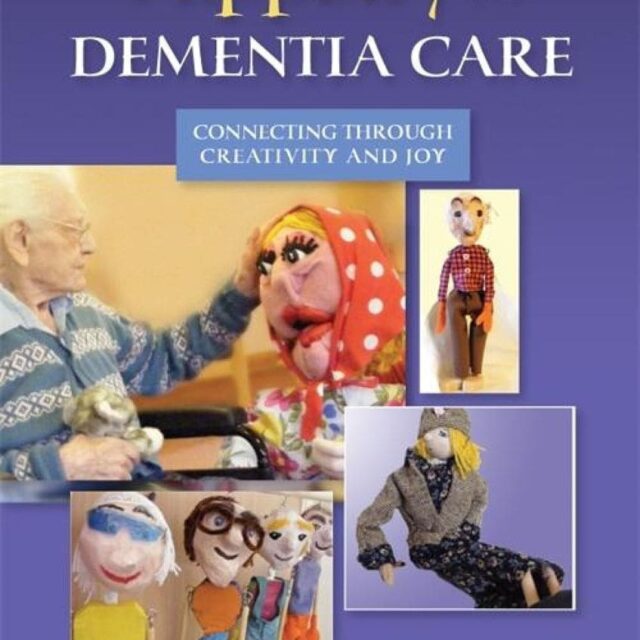 Puppetry in Dementia Care by Karrie Marshall
